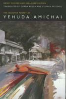 The Selected Poetry of Yehuda Amichai 0520205383 Book Cover