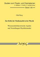 Zur Rolle der Mathematik in der Physik : Wissenschaftstheoretische Aspekte und Vorstellungen Physiklernender 3832531017 Book Cover