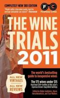 The Wine Trials: 6,000 Glasses Of Evidence That Will Change The Way You Buy Wine 1608160076 Book Cover