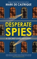 Desperate Spies (Secret Lives, 3) 1448316707 Book Cover