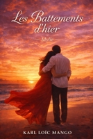 Les battements d'hier: Ydille (French Edition) B0GYLCGLF1 Book Cover
