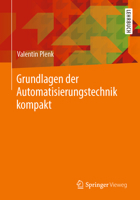 Grundlagen der Automatisierungstechnik kompakt 3658414847 Book Cover