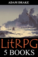 LitRPG: 5 Books: Epic Adventure Fantasy B09M59KJWD Book Cover