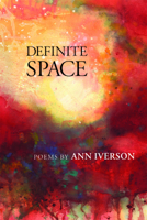 Definite Space: Poems 0977945847 Book Cover