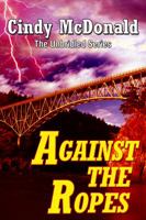 Against the Ropes 0989180417 Book Cover