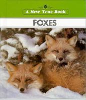 Foxes (A New True Book) 0516411918 Book Cover