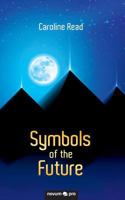 Symbols of the Future 3990484729 Book Cover