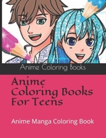 Anime Coloring Books For Teens: Anime Manga Coloring Book 1678679283 Book Cover