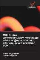 MIMO-Link wykorzystujacy modulacje adaptacyjna w sieciach obslugujacych protokól TCP (Polish Edition) 6630304764 Book Cover