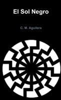 El Sol Negro 1105507270 Book Cover