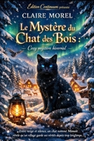 Le Mystère du Chat des Bois (French Edition) B0FJ1QZ3GJ Book Cover
