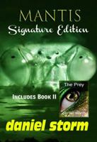 Mantis-Signature Edition: Includes Book 2-The Prey 0985122889 Book Cover