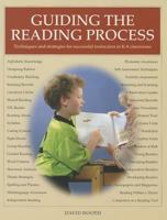 Guiding the Reading Process: Techniques and Strategies for Successful Instruction in K-8 Classrooms 157110318X Book Cover