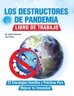 Los Destructores de Pandemia: Libro de Trabajo 1955866309 Book Cover