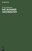 Die Bonner Universität: Rede, Gehalten Bei Der Feier Ihres Hundertjährigen Bestehens Am 3. August 1919 3111145050 Book Cover