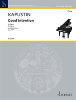 Nikolai Kapustin - Good Intention Op. 137 for Piano Solo B09C95RXGS Book Cover