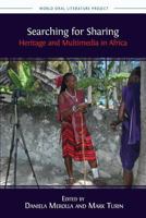 Searching for Sharing: Heritage and Multimedia in Africa (7) 1783743182 Book Cover