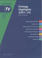 Urology Highlights 2001-2002 Fast Facts Series 1903734118 Book Cover