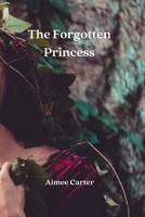 The Forgotten Princess 303321536X Book Cover