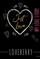 Just Love My Love Story B087648KRZ Book Cover
