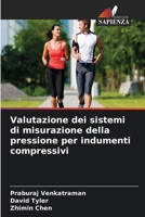 Valutazione dei sistemi di misurazione della pressione per indumenti compressivi (Italian Edition) 6209923127 Book Cover