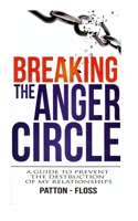 Breaking the Anger Circle 1697645046 Book Cover