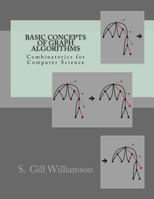 Basic Concepts of Graph Algorithms: Combinatorics for Computer Science 1500276812 Book Cover