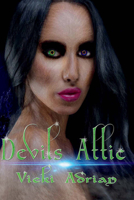 Devils Attic: Sulfur Mountain Series 0692236007 Book Cover