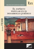 El espíritu popular en el desarrollo jurídico 9563925084 Book Cover
