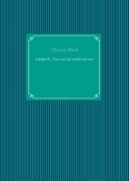 Adolph K.: Pass' auf, ich erzähl mal was! (German Edition) 3753425354 Book Cover