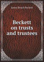 Beckett On Trusts And Trustees B0BNQV226R Book Cover