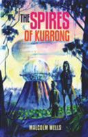 The Spires of Kurrong 0994246315 Book Cover