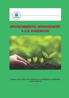 ENVIRONMENTAL MANAGEMENT A U.S. HANDBOOK B0DTDK2C2B Book Cover