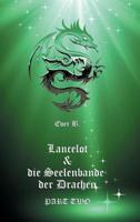 Lancelot & die Seelenbande der Drachen (German Edition) 3748256000 Book Cover