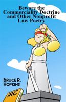Beware the Commerciality Doctrine and Other Nonprofit Law Poetry 1480950424 Book Cover