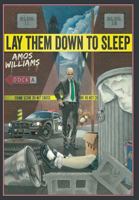 Lay Them Down to Sleep 1457552760 Book Cover