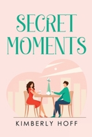 Secret Moments 1837942978 Book Cover