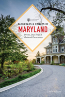 Backroads  Byways of Maryland: Drives, Day Trips  Weekend Excursions 0881509264 Book Cover