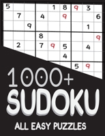 1000+ Sudoku All Easy Puzzles: Sudoku easy book, puzzles for adults 1000+ B08VYBPVHZ Book Cover