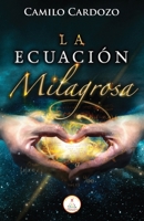 La Ecuación Milagrosa 9584917390 Book Cover