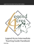 Legend Acres Intermediate Teaching Guide Handbook B0C87NDNYS Book Cover