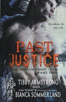 Past Justice: Part Two B0BRR119NL Book Cover