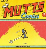 Who Let the Cat Out?: Mutts X (Mutts Comics) 0740750062 Book Cover