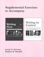 Supplemental Exercises to Accompany Writing First and Writing in Context 0312399766 Book Cover