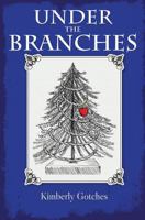 Under the Branches 0692765271 Book Cover