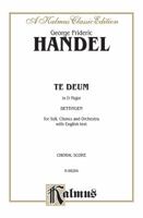 Dettingen Te Deum: A Cantata: Miniature Score (A Kalmus Classic Edition) 0769244653 Book Cover