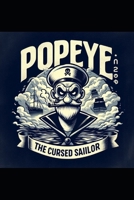 Popeye: The Cursed Sailor B0DVCBW6RW Book Cover