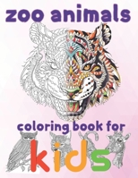 zoo animals coloring book for kids: coloring book/8.5''x11''/zoo animals coloring book for toddlers/african animals coloring book for kids B08R7VLYNY Book Cover