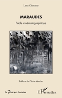 Maraudes: Fable cinématographique (Le Parti Pris Du Cinéma) (French Edition) 2343080178 Book Cover