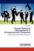 Human Resource Management in Entrepreneurial Companies: A special case of the Republic of Macedonia 3846594652 Book Cover